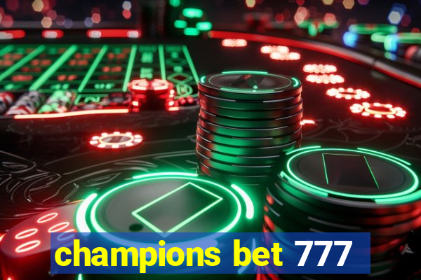 champions bet 777